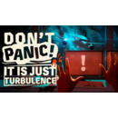 Igra PC Don't Panic! It is Just Turbulence