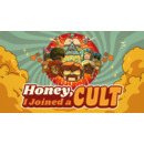 Igra PC Honey, I Joined a Cult (PC Steam) (ROW)