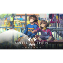 Igra PC Until Then (EU)