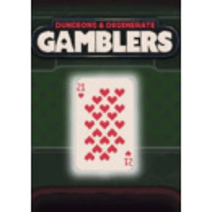 Dungeons and Degenerate Gamblers